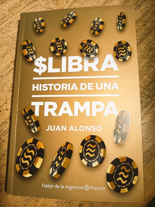 Tapa del libro $LIBRA y referencia al escándalo de la criptomoneda vinculada a Javier Milei