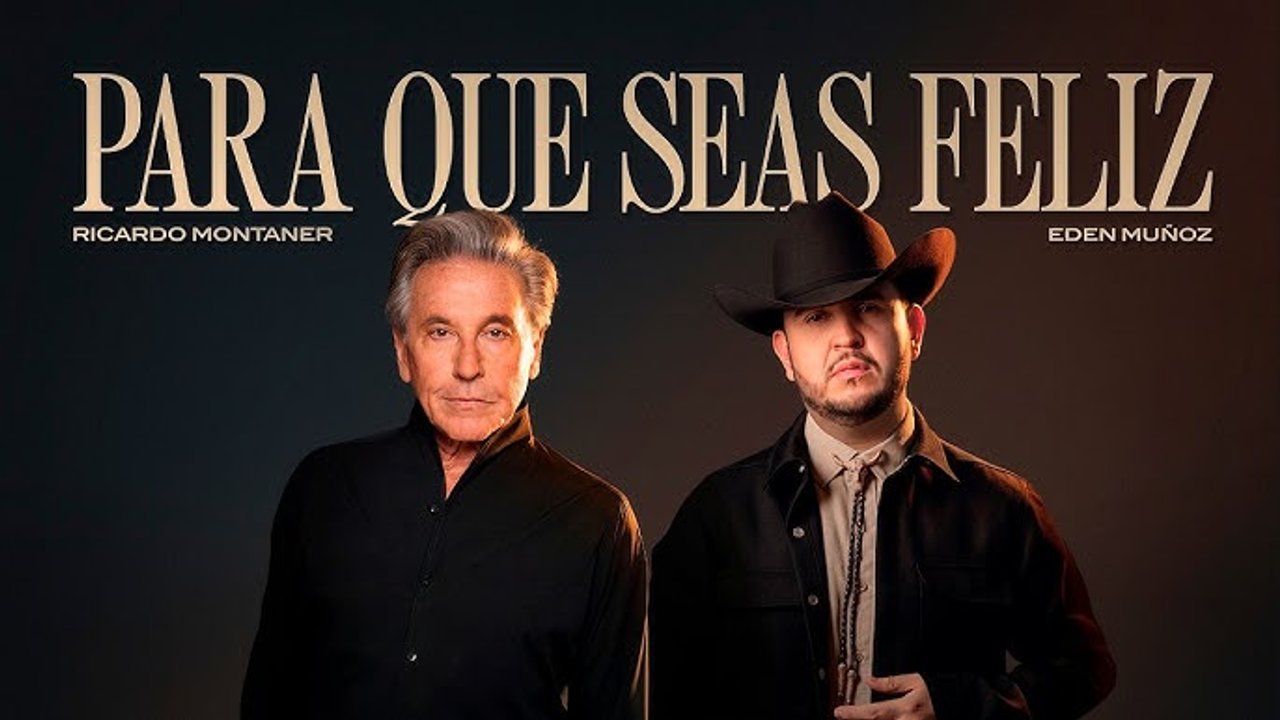 Ricardo Montaner y Eden Muñoz presentan la nueva versión de Para que seas feliz