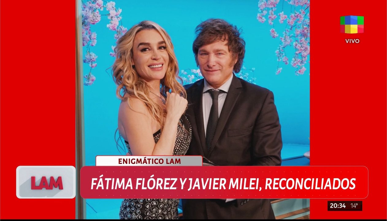 Bomba en la televisión: en LAM aseguraron que Javier Milei y Fátima Florez están reconciliados